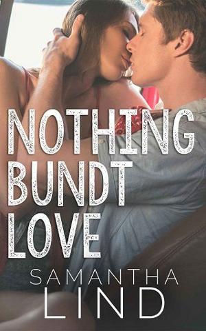 Nothing Bundt Love by Samantha Lind