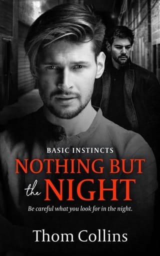 Nothing But the Night (Basic Instincts #2) by Thom Collins