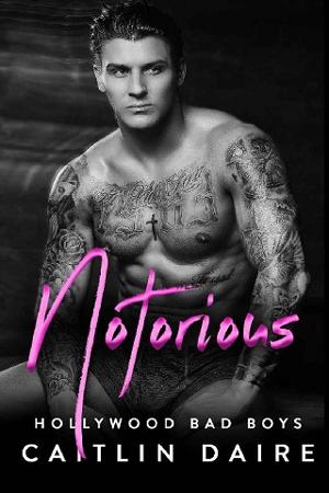 Notorious by Caitlin Daire