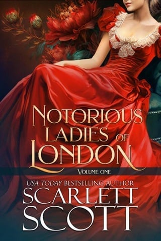 Notorious Ladies of London Collection #1-3 by Scarlett Scott