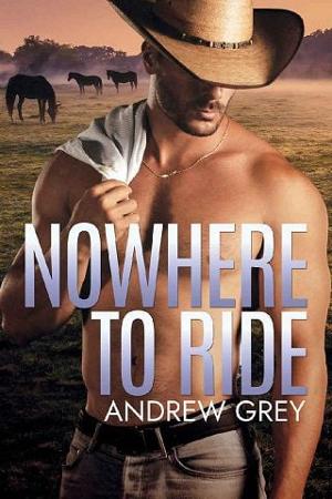 Nowhere to Ride by Andrew Grey