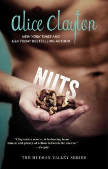 Nuts (Hudson Valley #1) by Alice Clayton