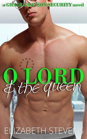 O Lord & the Queen by Elizabeth Stevens