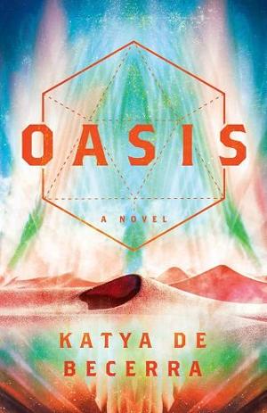 Oasis by Katya de Becerra