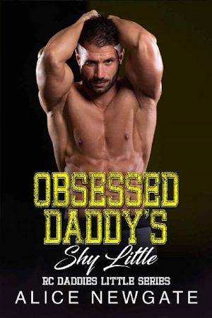 Obsessed Daddy’s Shy Little by Alice Newgate