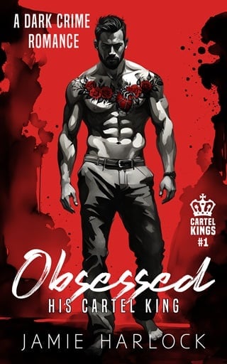 Obsessed: His Cartel King by Jamie Harlock