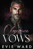 Obsessive Vows by Evie Ward