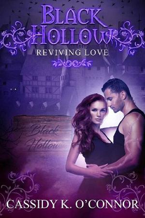 Black Hollow: Reviving Love by Cassidy K. O’Connor