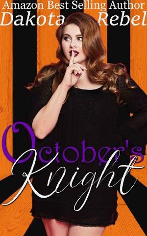 October’s Knight by Dakota Rebel