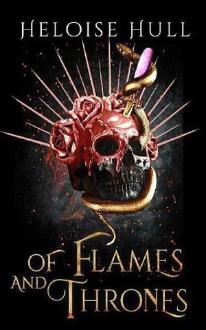 Of Flames and Thrones by Heloise Hull
