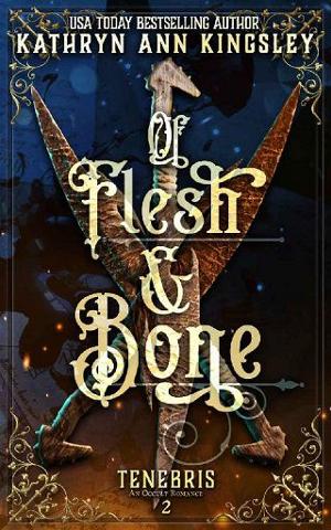 Of Flesh & Bone by Kathryn Ann Kingsley