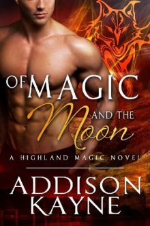 Of Magic and The Moon by Addison Kayne