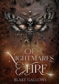 Of Nightmares & Fire by Blake Gallows