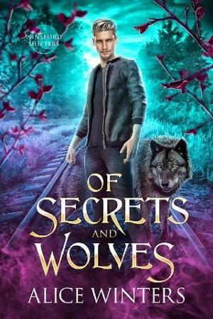 Of Secrets and Wolves by Alice Winters