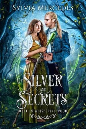 Of Silver and Secrets by Sylvia Mercedes