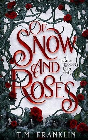 Of Snow and Roses by T.M. Franklin