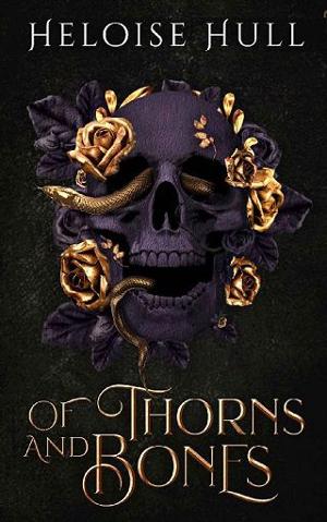 Of Thorns and Bones by Heloise Hull