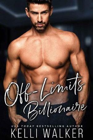 Off-Limits Billionaire by Kelli Walker