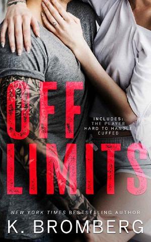 Off Limits: The Firsts by K. Bromberg