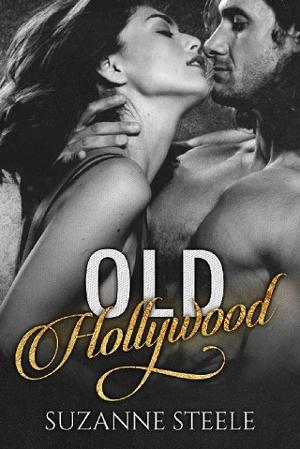 Old Hollywood by Suzanne Steele