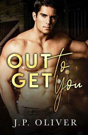 Out To Get You by J.P. Oliver