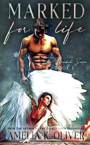 Marked for Life by Amelia K. Oliver