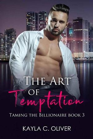 The Art of Temptation by Kayla C. Oliver
