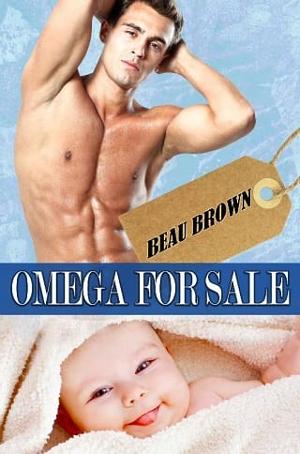 Omega for Sale by Beau Brown