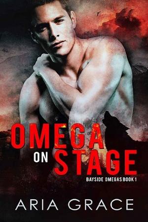 Omega On Stage by Aria Grace