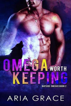 Omega Worth Keeping by Aria Grace