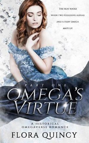 Omega’s Virtue, Part One by Flora Quincy