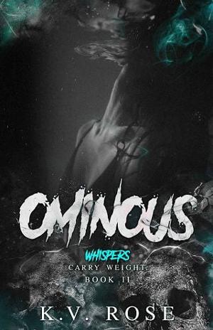 Ominous, Part 2 by K.V. Rose
