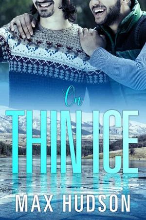 On Thin Ice by Max Hudson