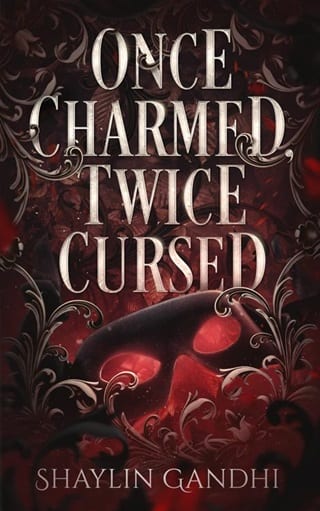 Once Charmed, Twice Cursed by Shaylin Gandhi