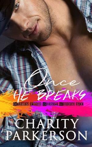 Once He Breaks by Charity Parkerson