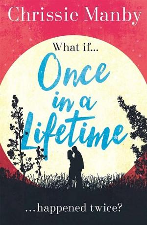 Once in a Lifetime by Chrissie Manby