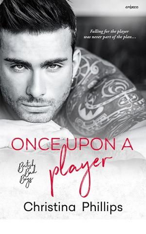 Once Upon A Player by Christina Phillips