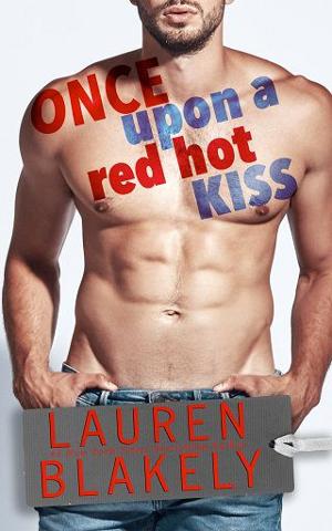 Once Upon A Red Hot Kiss by Lauren Blakely