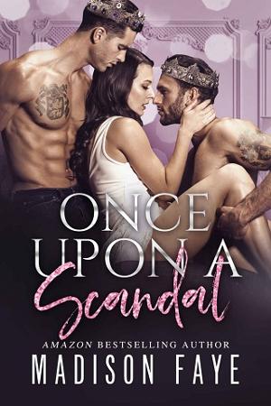 Once Upon A Scandal by Madison Faye