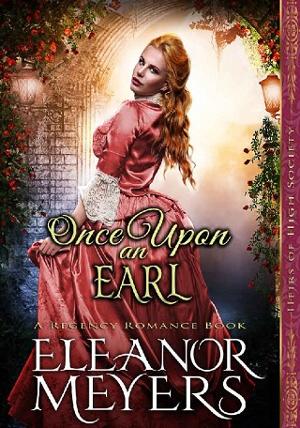 Once Upon an Earl by Eleanor Meyers