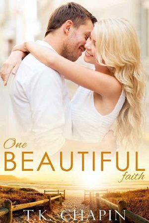 One Beautiful Faith by T.K. Chapin