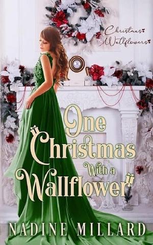 One Christmas With A Wallflower by Nadine Millard