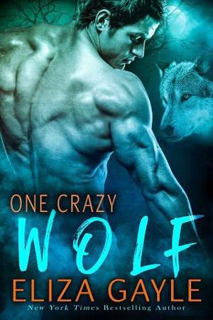 One Crazy Wolf by Eliza Gayle