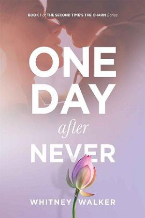 One Day After Never by Whitney Walker