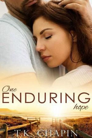 One Enduring Hope by T.K. Chapin