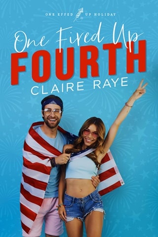 One Fired Up Fourth by Claire Raye