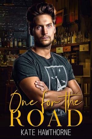 One for the Road by Kate Hawthorne