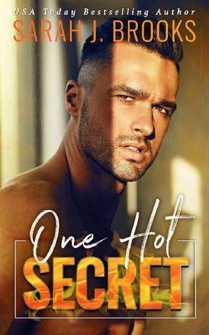 One Hot Secret by Sarah J. Brooks