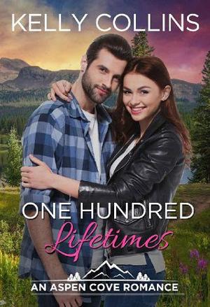 One Hundred Lifetimes by Kelly Collins