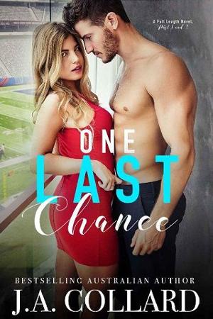 One Last Chance by J.A. Collard